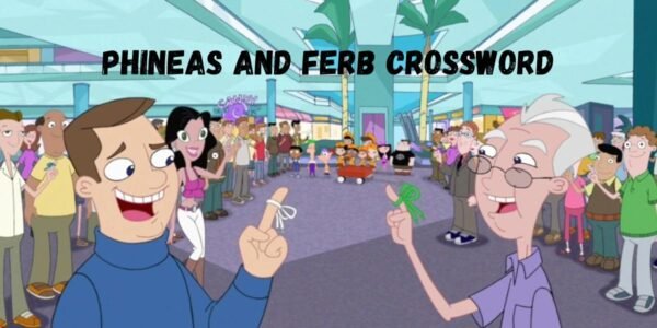 Phineas and Ferb Crossword